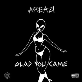 AREA21 - GLAD YOU CAME